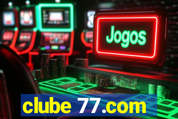 clube 77.com